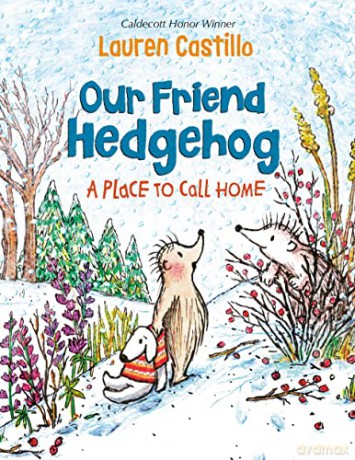 Our Friend Hedgehog A Place To Call Home - Lauren Castillo [KSIĄŻKA]