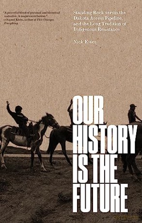 Our History Is The Future - Nick Estes [KSIĄŻKA]