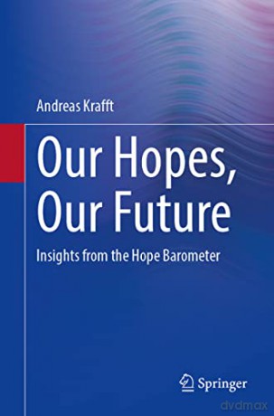 Our Hopes Our Future - Andreas Krafft [KSIĄŻKA]
