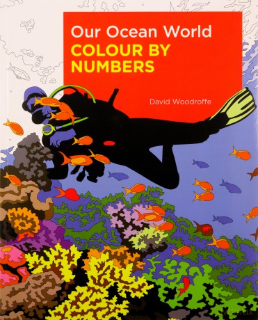 Our Ocean World Colour By Numbers - David Woodroffe [KSIĄŻKA]