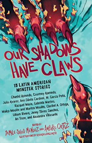 Our Shadows Have Claws - Saied Yamil Mendez [KSIĄŻKA]