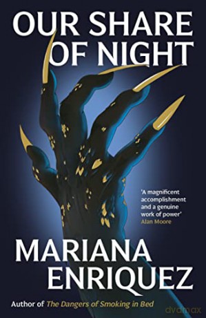 Our Share Of Night - Mariana Enriquez [KSIĄŻKA]