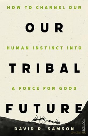 Our Tribal Future - David R. Sampson [KSIĄŻKA]