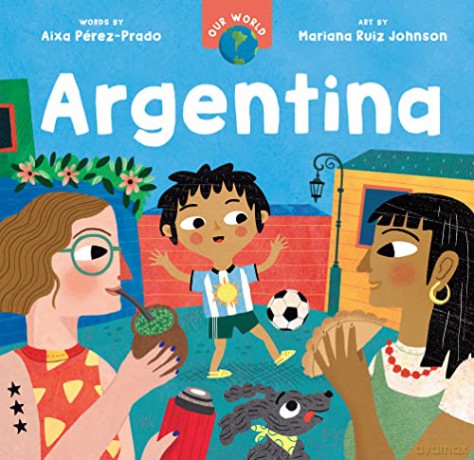 Our World Argentina - Aixa Perez-Prado [KSIĄŻKA]