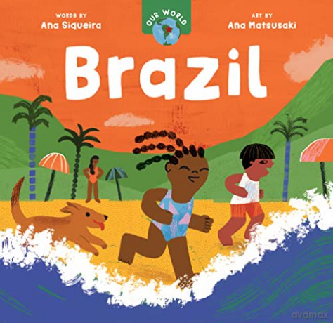 Our World Brazil - Ana Siqueira [KSIĄŻKA]