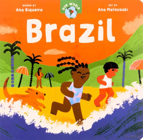 Our World Brazil - Ana Siqueira [KSIĄŻKA]
