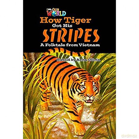 Our World Bre 5 How Tiger Got His Stripe - Olivia [KSIĄŻKA]