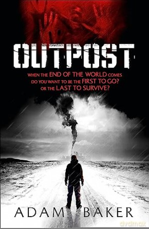Outpost - Adam Baker [KSIĄŻKA]