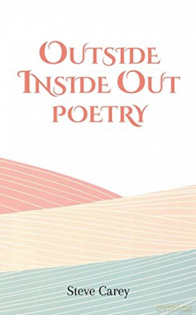 Outside Inside Out Poetry - Steve Carey [KSIĄŻKA]
