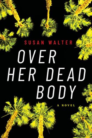 Over Her Dead Body - Susan Walter [KSIĄŻKA]