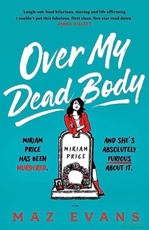 Over My Dead Body - Maz Evans [KSIĄŻKA]