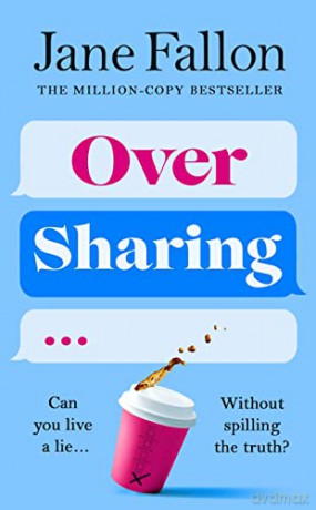 Over Sharing - Jane Fallon [KSIĄŻKA]