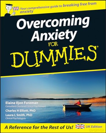Overcoming Anxiety For Dummies - Elaine I Foreman [KSIĄŻKA]
