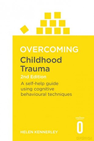 Overcoming Childhood Trauma - Helen Kennerley [KSIĄŻKA]