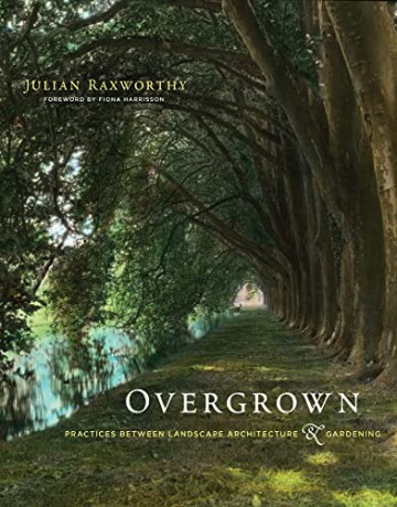 Overgrown - Julian Raxworthy [KSIĄŻKA]
