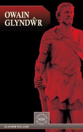 Owain Glyndwr - Glanmor Williams [KSIĄŻKA]