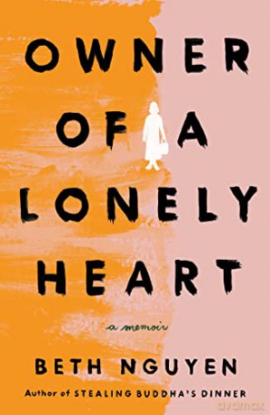 Owner Of A Lonely Heart - Beth Nguyen [KSIĄŻKA]