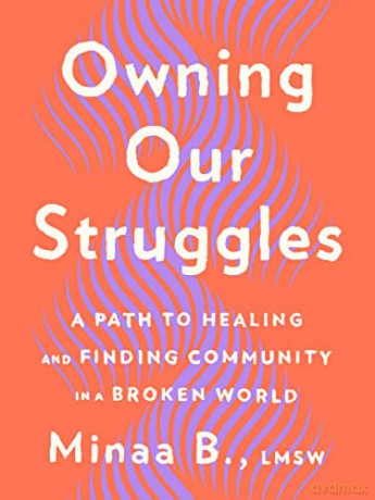 Owning Our Struggles - Minaa B. [KSIĄŻKA]