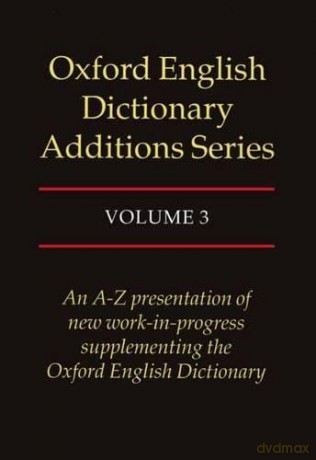 Oxford Dictionary Additions Vol3 - E Weiner [KSIĄŻKA]