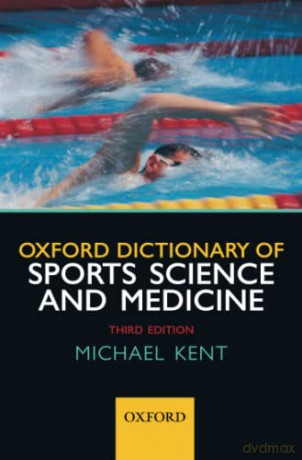 Oxford Dictionary Of Sports Science/Medi - Michael Kent [KSIĄŻKA]