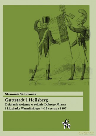 Guttstadt I Heilsberg - Skowronek [KSIĄŻKA]