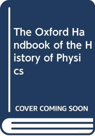 Oxford Handbook Of The History Of Physic - Jed Buchwald [KSIĄŻKA]