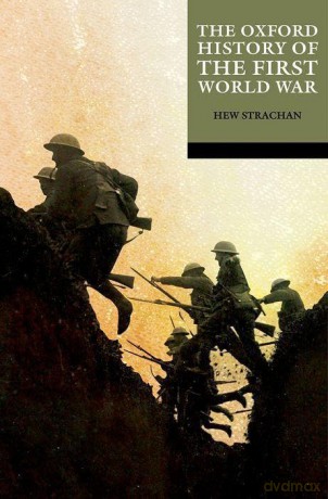 Oxford History Of The First World W [KSIĄŻKA]
