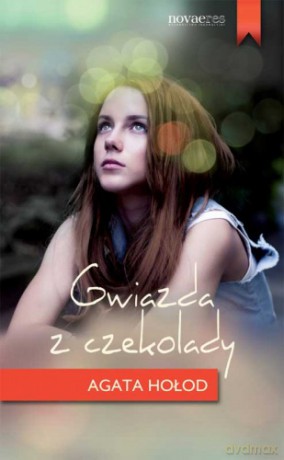 Gwiazda Z Czekolady - Hołod Agata [KSIĄŻKA]