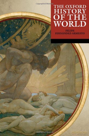 Oxford History Of The World [KSIĄŻKA]