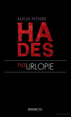 Hades Na Urlopie - Fethke Alicja [KSIĄŻKA]