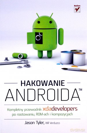 Hakowanie Androida - Tyler Jason [KSIĄŻKA]