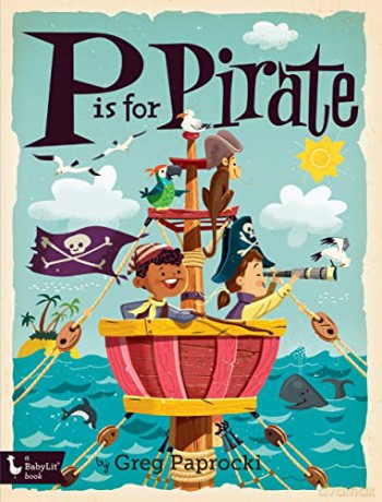 P Is For Pirate - Greg Paprocki [KSIĄŻKA]