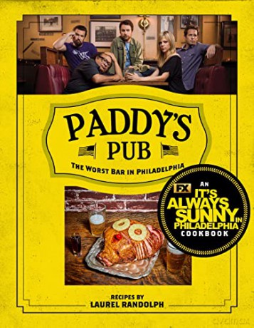 Paddys Pub The Worst Bar In Philadelphia - Laurel Randolf [KSIĄŻKA]