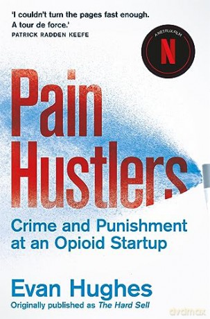Pain Hustlers - Evan Hughes [KSIĄŻKA]