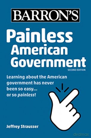 Painless American Government Second Edit - Jeffrey Strausser [KSIĄŻKA]