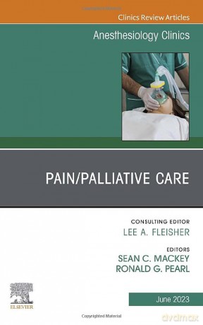 Painpalliative Care An Issue Of Anesthes - Ronald G. Pearl [KSIĄŻKA]