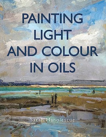 Painting Light Colour With Oils - Manolescue S [KSIĄŻKA]