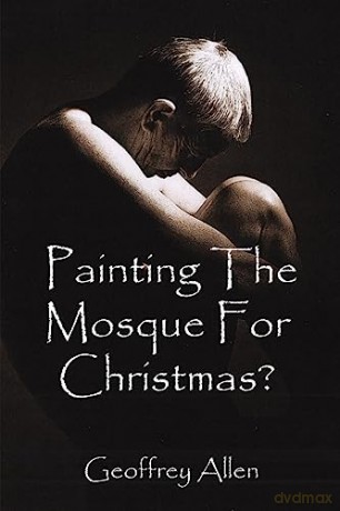 Painting The Mosque For Christmas - Geoffrey Allen [KSIĄŻKA]