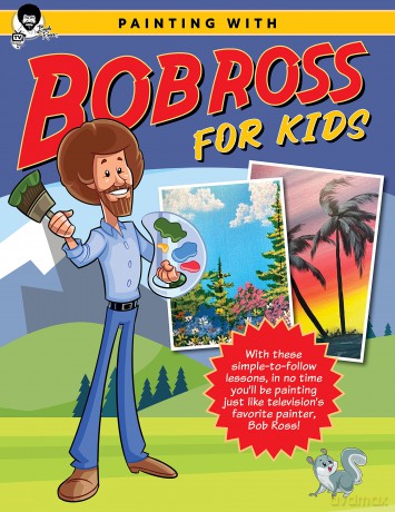 Painting With Bob Ross For Kids - Bob Ross [KSIĄŻKA]