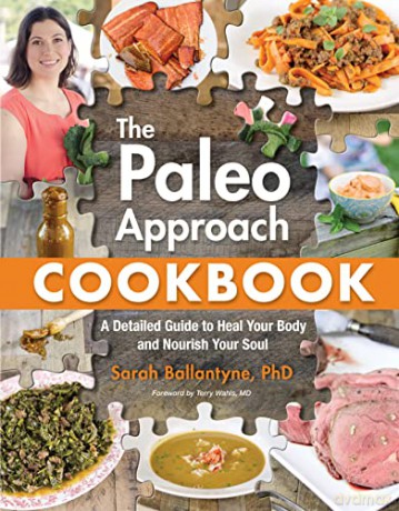 Paleo Approach Cookbook - Sarah Ballantyne [KSIĄŻKA]