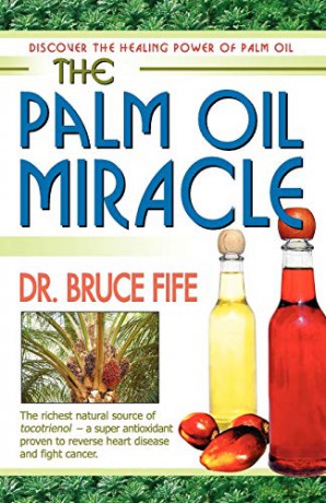 Palm Oil Miracle - Bruce Fife [KSIĄŻKA]