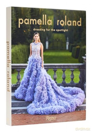 Pamella Roland Dressing For/Spotlight - Pamela Rolland [KSIĄŻKA]