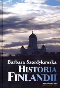 Historia Finlandii - Szordykowska B. [KSIĄŻKA]