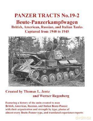 Panzer Tracts No192 Beutepanzer British - Thomas Jentz [KSIĄŻKA]