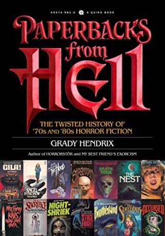 Paperbacks From Hell - Grady Hendrix [KSIĄŻKA]