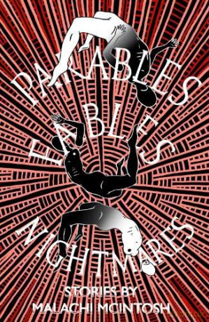 Parables Fables Nightmares - Malachi Mcintosh [KSIĄŻKA]