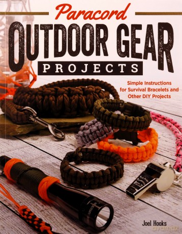 Paracord Outdoor Gear Projects - Joel Hooks [KSIĄŻKA]