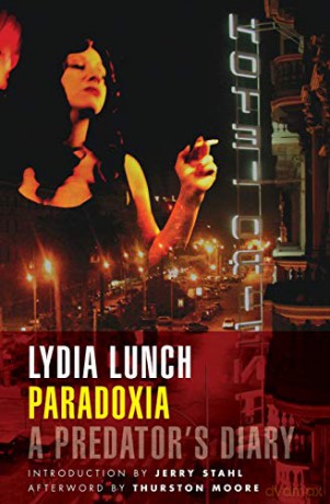 Paradoxia A Predators Diary - Lydia Lunch [KSIĄŻKA]