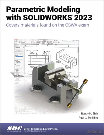 Parametric Modeling With Solidworks 2023 - Paul J. Schilling [KSIĄŻKA]