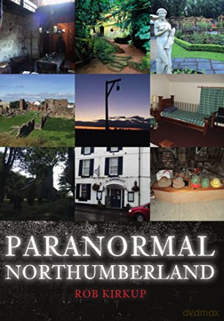 Paranormal Northumberland - Rob Kirkup [KSIĄŻKA]